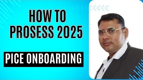 PICE Onboarding Process 2025 | Step-by-Step Guide to Get Started