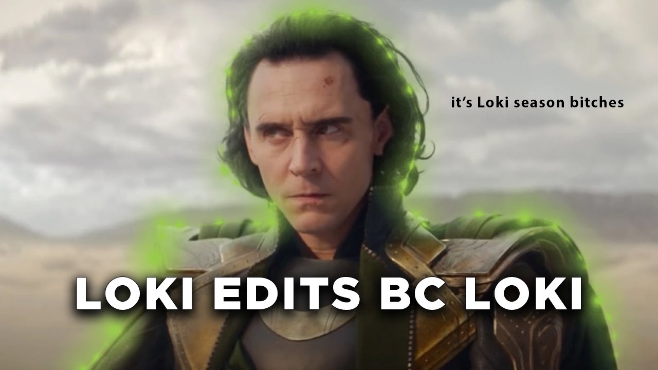 loki edits because loki - YouTube