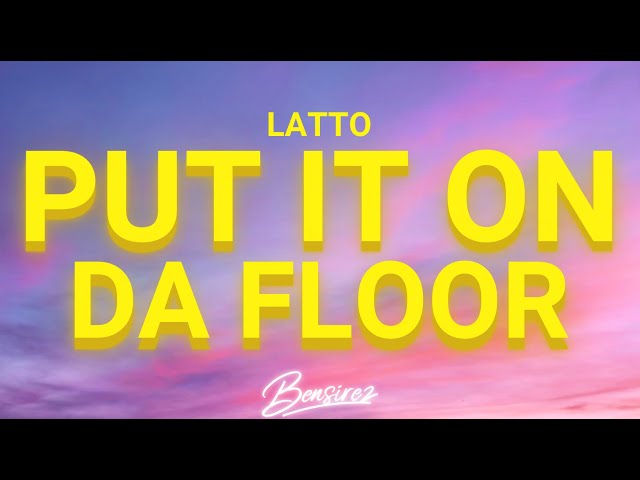 Latto - Put It On Da Floor (Lyrics)