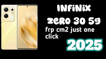 Infinix Zero 30 FRP Bypass | Infinix Zero 30 5G FRP Unlock cm2 2025