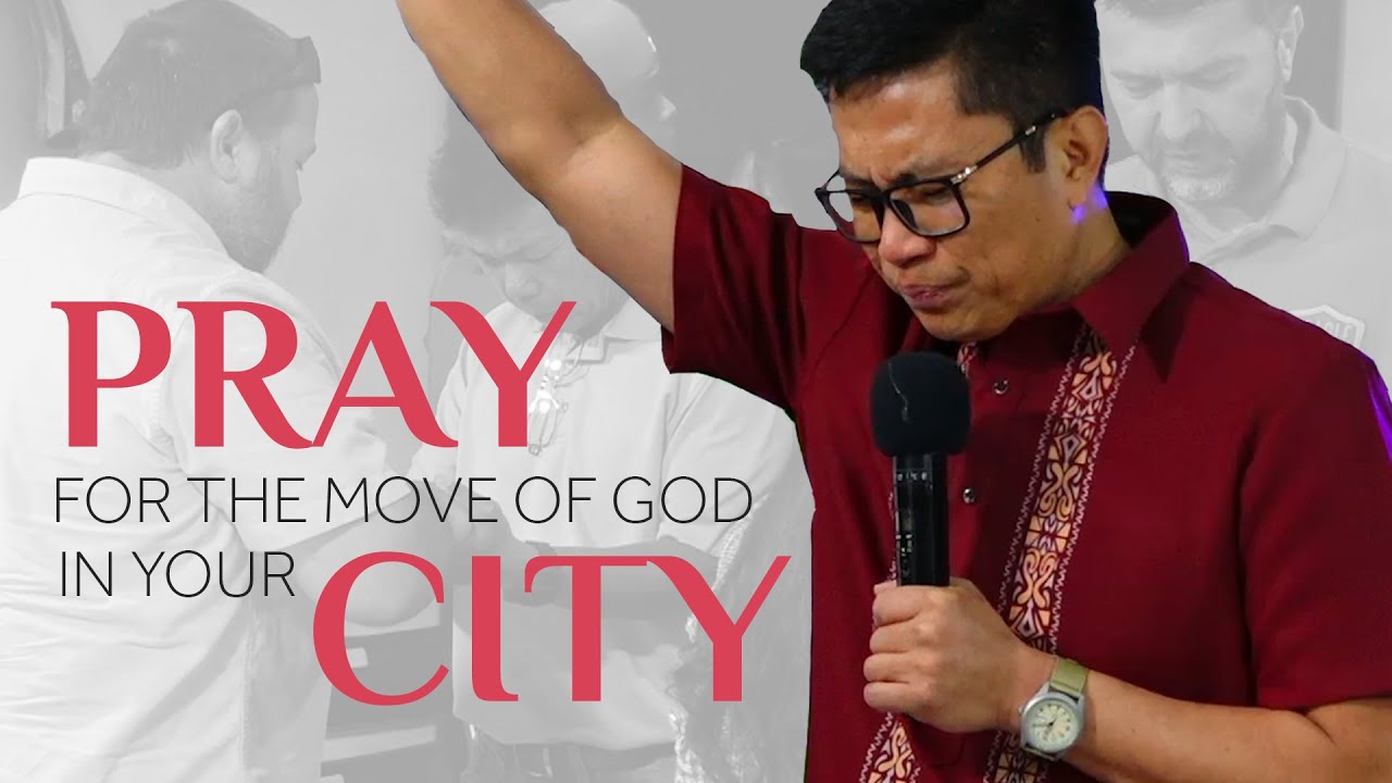 PRAY FOR THE MOVE OF GOD IN YOUR CITY | LCC GLOBAL SERMONS - YouTube
