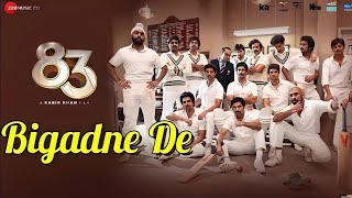 Bigadne De Hume Zara | 83 | Ranveer Singh, Kabir Khan | Pritam, Benny Dayal, Ashish Pandit