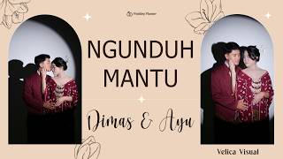 NGUNDUH MANTU DIMAS \u0026 AYU