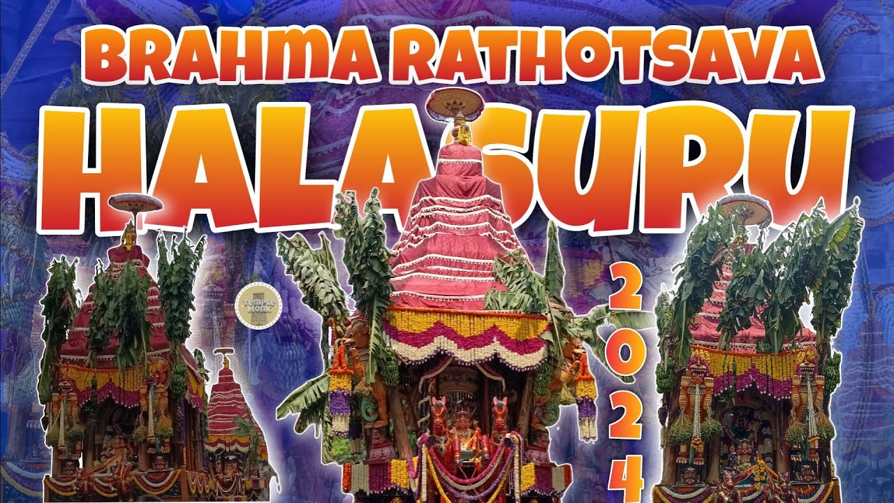 Halasuru Brahma Rathotsava 2024 | Sri Someshwara Swamy Temple | # ...