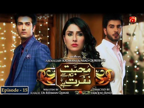 Mohabbat Tumse Nafrat Hai — Episode 15