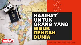 Nasihat untuk yang Sibuk dengan Dunia  l Ustadz Yazid bin Abdul Qadir Jawas