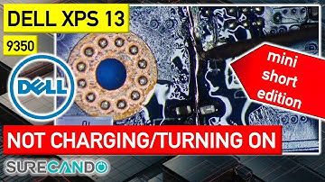 Dell XPS 13 9350 P54G Not turning or charging. Full disassembly. Motherboard repair. Mini