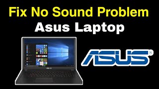 How to fix Asus laptop no sound | Fix Asus Laptop Has No Sound Windows 10/11