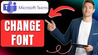 How to Change Microsoft Teams Font Easily 2026