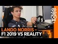 Lando Norris - F1 2019 vs reality