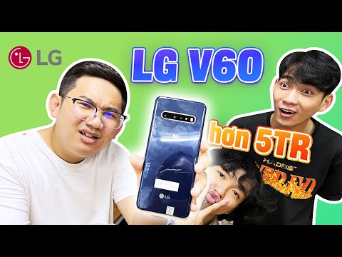 Vẫn là LG V60 nhưng giờ chỉ hơn 5 triệu, CÓ NÊN MUA?