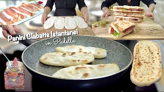 JUST WATER AND FLOUR INSTANT PANINI IN THE PAN Quick and easy in a few minutes!