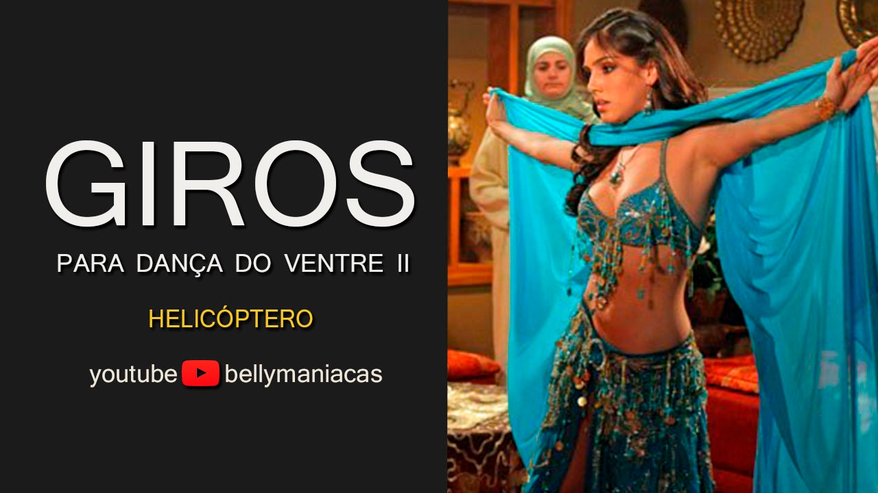 Giros Lindos para Sua Dança do Ventre - Parte 2