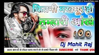 Kitni Makhmoor Hain Tumhari Ankhen Sad Love Dailog Mix Dj Mohit