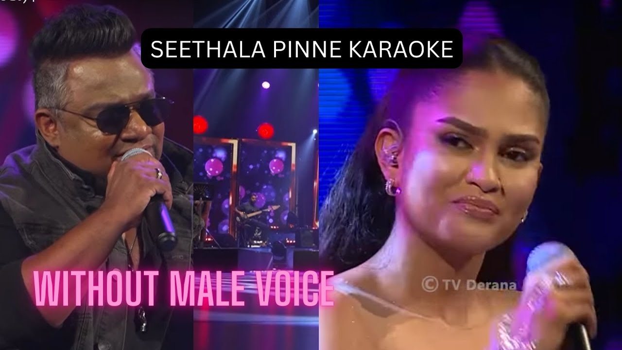 Seethala Pinne (සීතල පින්නේ) | Karaoke of Kasun Kalhara & Kanchana Anuradhi | without male voice