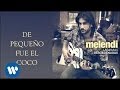 Melendi - De pequeño fue el coco (audio)