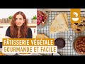 Ptisserie vgtale gourmande et facile