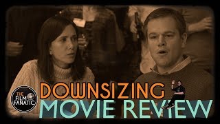 Downsizing - Movie Review