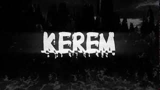 kerem istedi ben yaptım