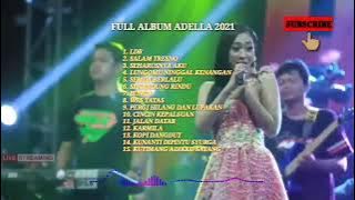 FULL ALBUM ADELLA 2021 ||ADELLA||