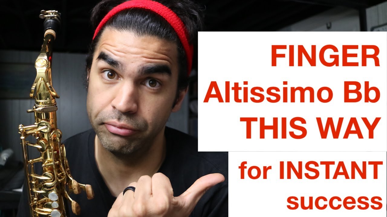ALTISSIMO Bb FINGERINGS FOR ALTO SAXOPHONE // easy street, only going up from here...TOO SIMPLE