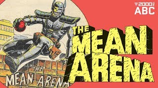 The 2000 AD ABC: The Mean Arena