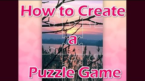How to Create a Puzzle Game