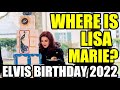 FEARS GROW FOR LISA MARIE PRESLEY | King's Heir MISSING From 2022 Birthday Celebration