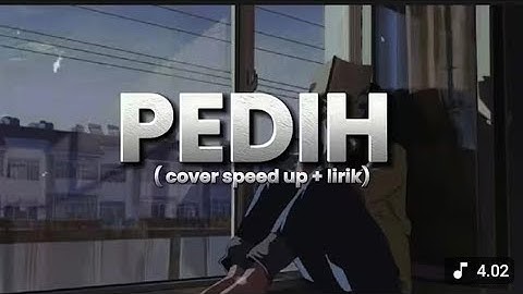 PEDIH- LAST CHILD COVER by PI7U || SPEED UP LIRIK 🎶 #pedih #songviral #titkok 