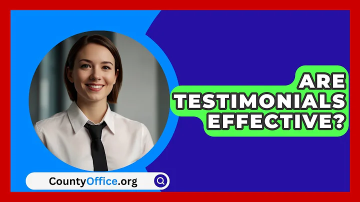 Are Testimonials Effective? - CountyOffice.org