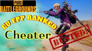 Details EU FPP Ranked Cheater Busted - PUBG PC Update