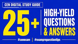 CEN Digital Study Guide 25 High-Yield Questions and Answers