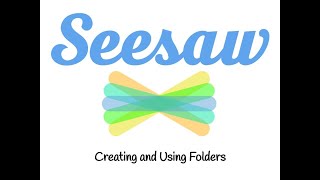 Seesaw Folders