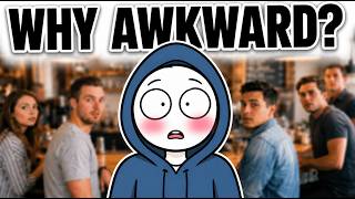 Why You're So Awkward (According to Psychology)
