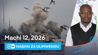 DW Kiswahili Habari za Ulimwengu | 12.03.2026 | Mchana | Swahili Habari leo | Podcast