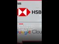 HSBC expands AI partnership with Google Cloud across its business
