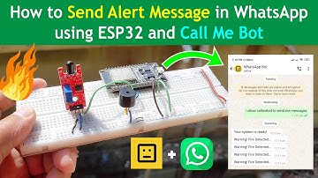 Brandalarmmelding in WhatsApp met ESP32 | ESP32-waarschuwingsbericht verzenden in WhatsApp
