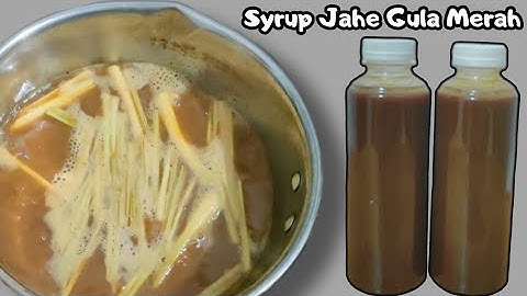 YUK BONGKAR CARA MUDAH MEMBUAT SIRUP JAHE DENGAN GULA MERAH