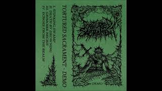 Tortured Sacrament - Demo 2024 (Full Demo)