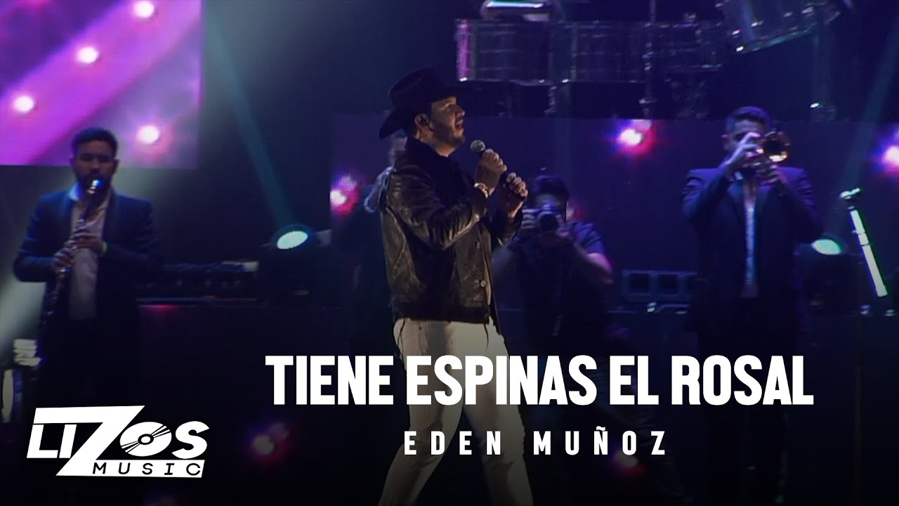 Eden Muñoz - Tiene Espinas El Rosal (En Vivo) Chicago