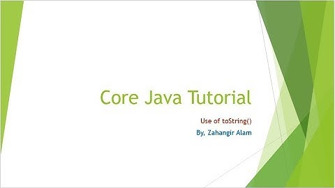 28. Core Java -Use of toString method with live coading (Bangla tutorial)