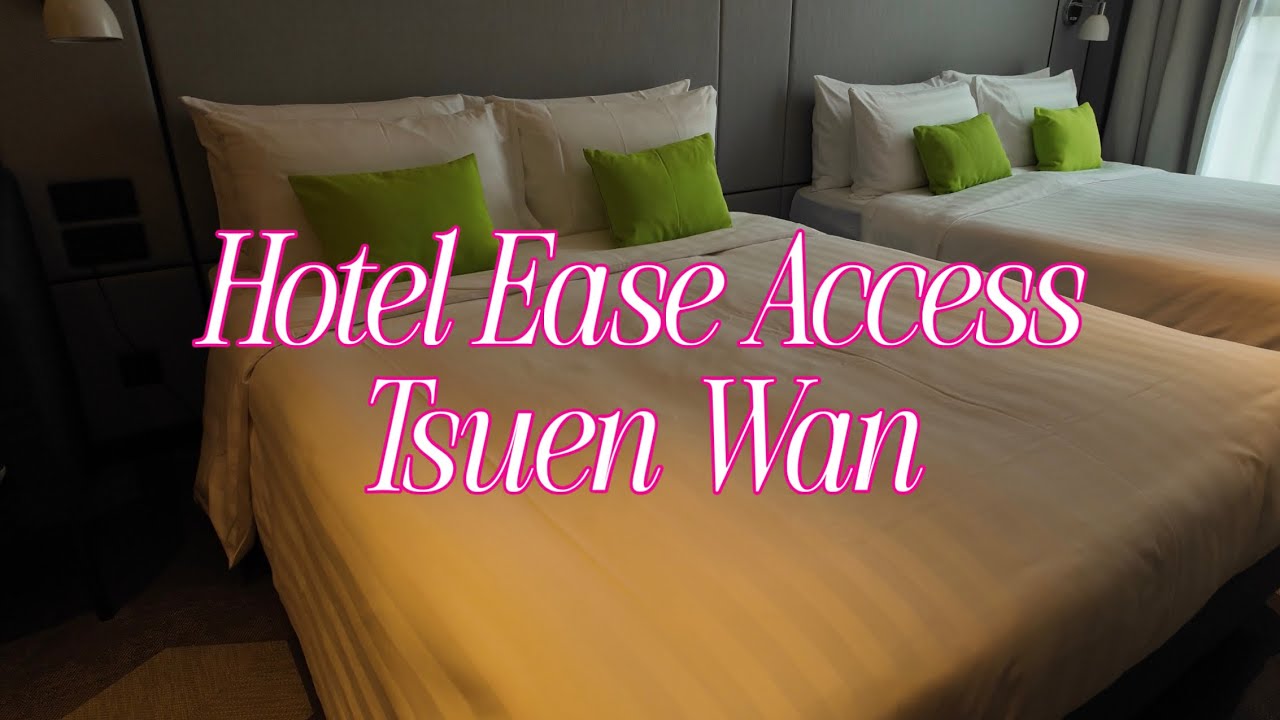 Отель Ease Access Tsuen Wan | ГОНКОНГ 2025