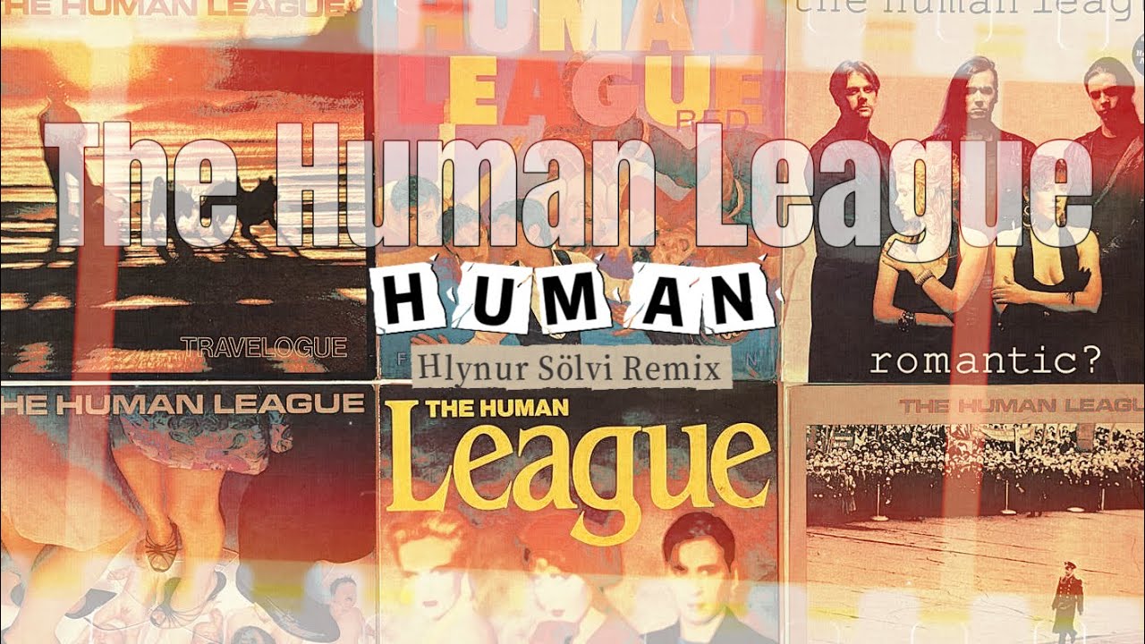 The Human League - Human (Hlynur Sölvi Remix) - YouTube