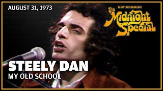 My Old School  Steely Dan | The Midnight Special