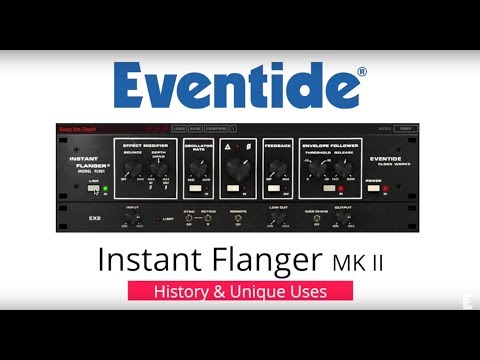 Eventide Instant Flanger History and Unique Uses