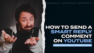 How To Use Smart Reply Comments On Youtube