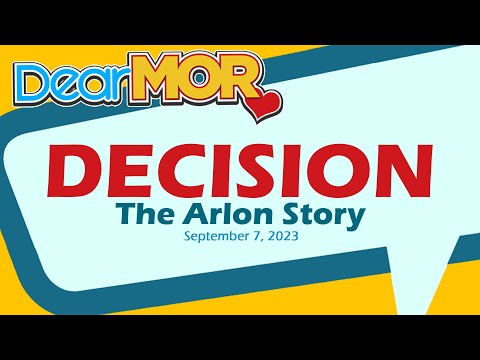 Dear MOR: 'Decision'