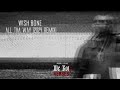 Wish Bone - All Tha Way (2024 Remix) (Verse 1)