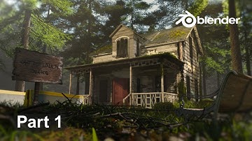 Modeling an Abandoned Forest House – Blender Tutorial (Part 1)