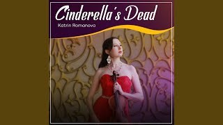 Cinderella's Dead - Katrin Romanova